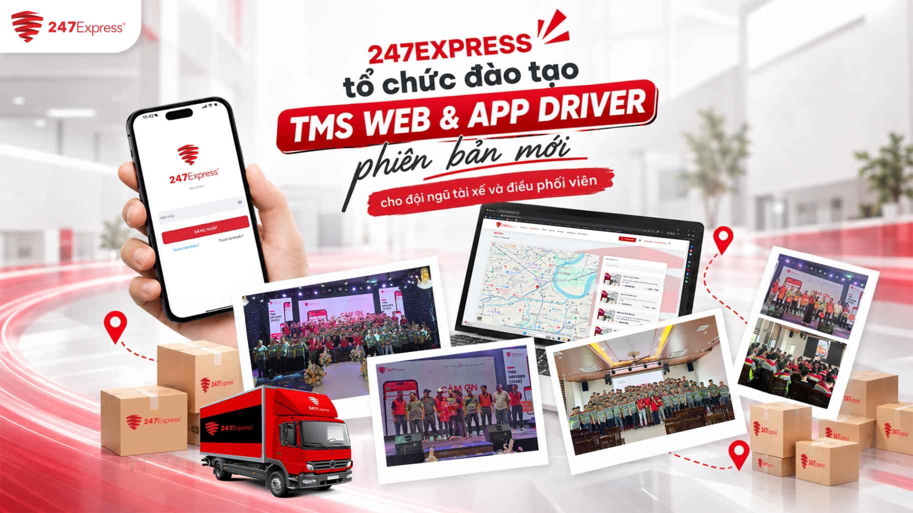 247Express đẩy mạnh số hóa vận hành với hệ thống TMS Web & App Driver phiên bản mới