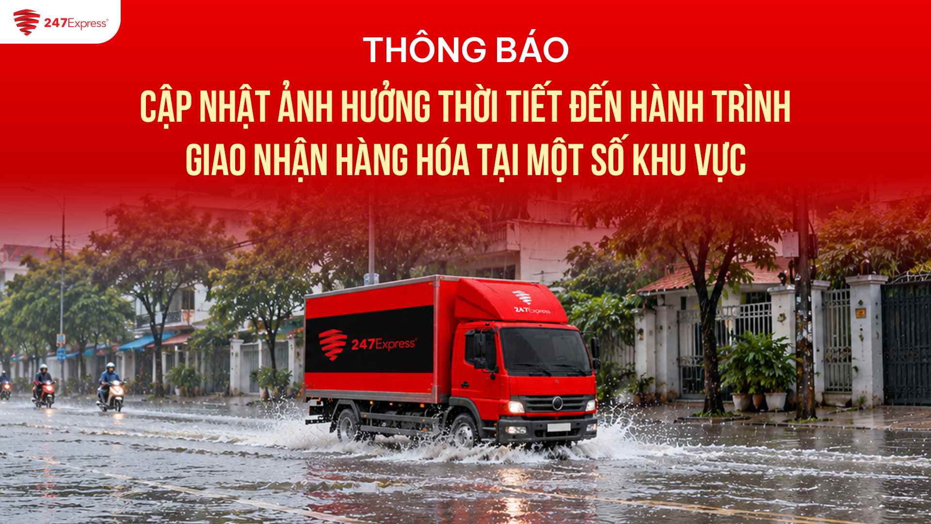 Thông báo: Cập nhật ảnh hưởng thời tiết đến hành trình giao nhận hàng hóa tại một số khu vực ngày 15/10/2026