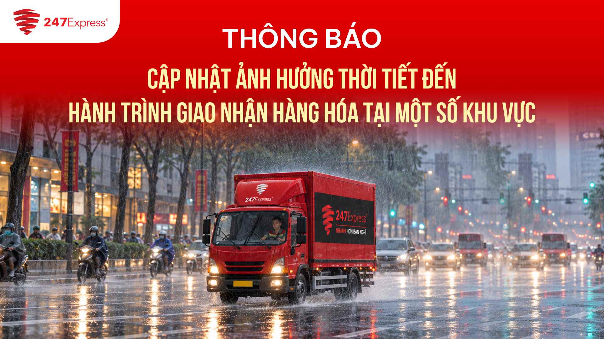 Thông báo: Cập nhật ảnh hưởng thời tiết đến hành trình giao nhận hàng hóa tại một số khu vực ngày 28/09/2026
